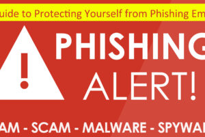 A Guide to Protecting Yourself from Phishing Emails