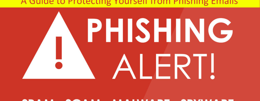 A Guide to Protecting Yourself from Phishing Emails